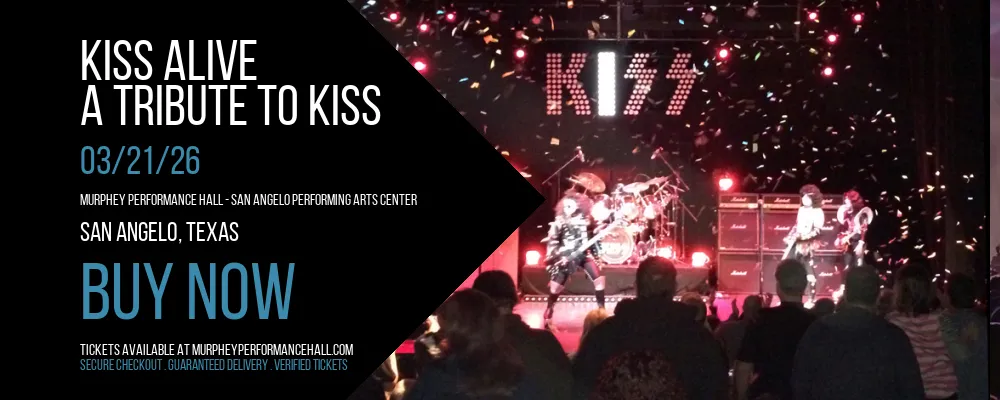 Kiss Alive at Murphey Performance Hall Performing Arts Center