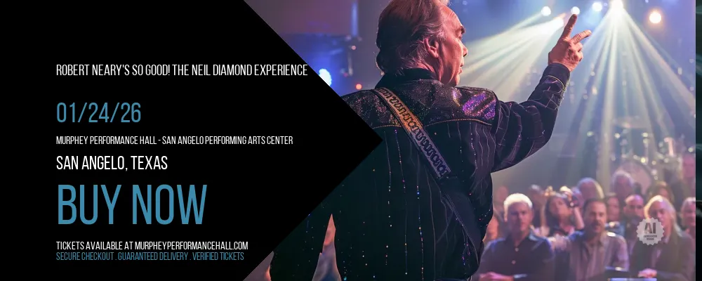 Robert Neary's So Good! The Neil Diamond Experience at Murphey Performance Hall Performing Arts Center